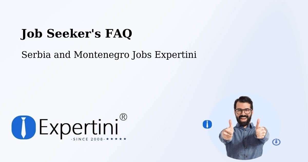 Job Seeker FAQ – Summerside - Serbia and Montenegro Jobs Expertini