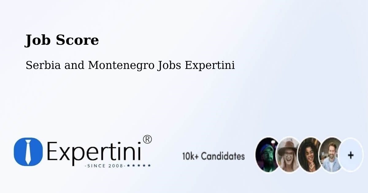 Job Score & Job Description Score Tool – Summerside - Serbia and Montenegro Jobs Expertini