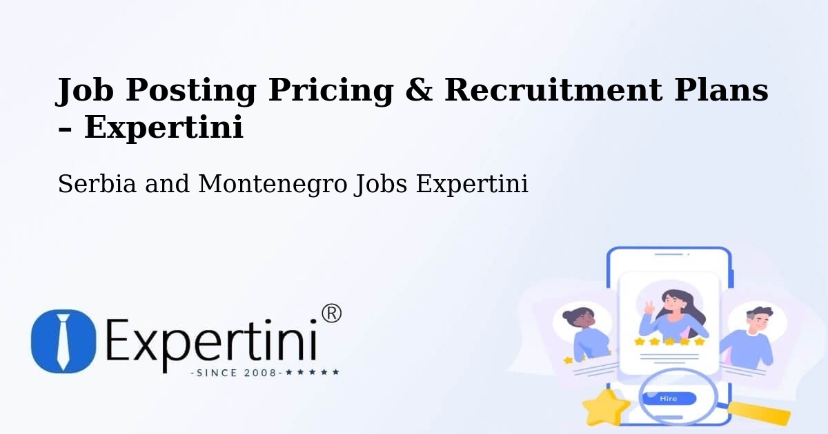 Job Posting Pricing & Recruitment Plans – Summerside - Summerside, Serbia and Montenegro Jobs Expertini